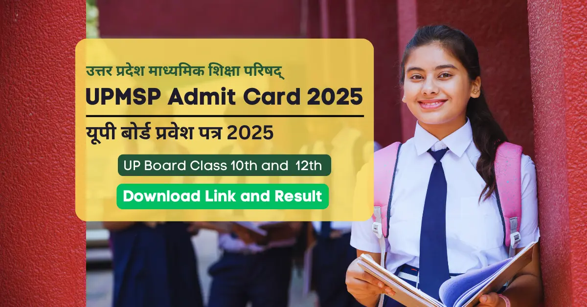 UP Board Admit Card 2025: Complete Guide to Download Class 10 & 12 and Result