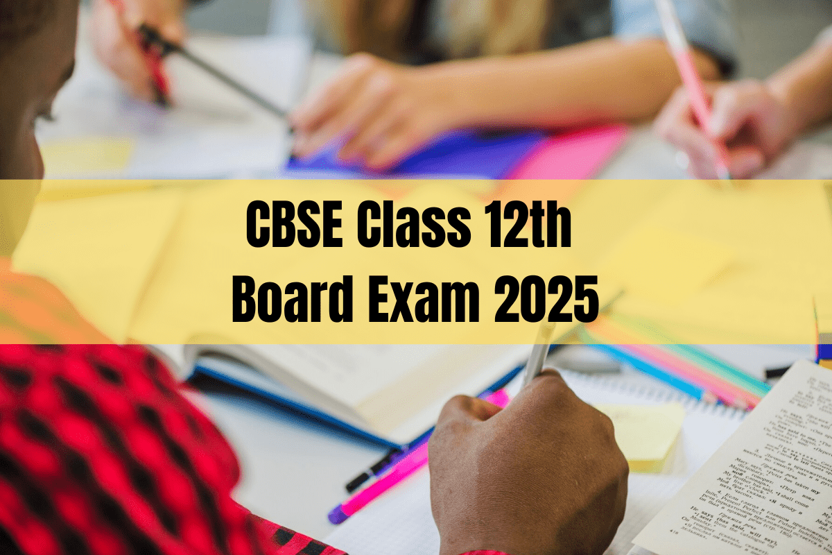 CBSE Class 12th Board Exam 2025: Date Sheet, Syllabus and Question Papers